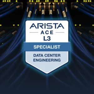 Arista Certified Engineer Specialist - Data Center Engineering