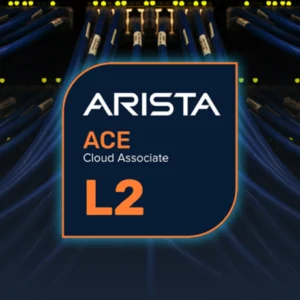 Arista Cloud Engineer Level 2 – Cloud Associate (ACE: L2)