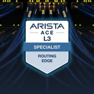Arista Certified Engineer Specialist - Routing Edge